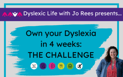 Why owning your Dyslexia matters!